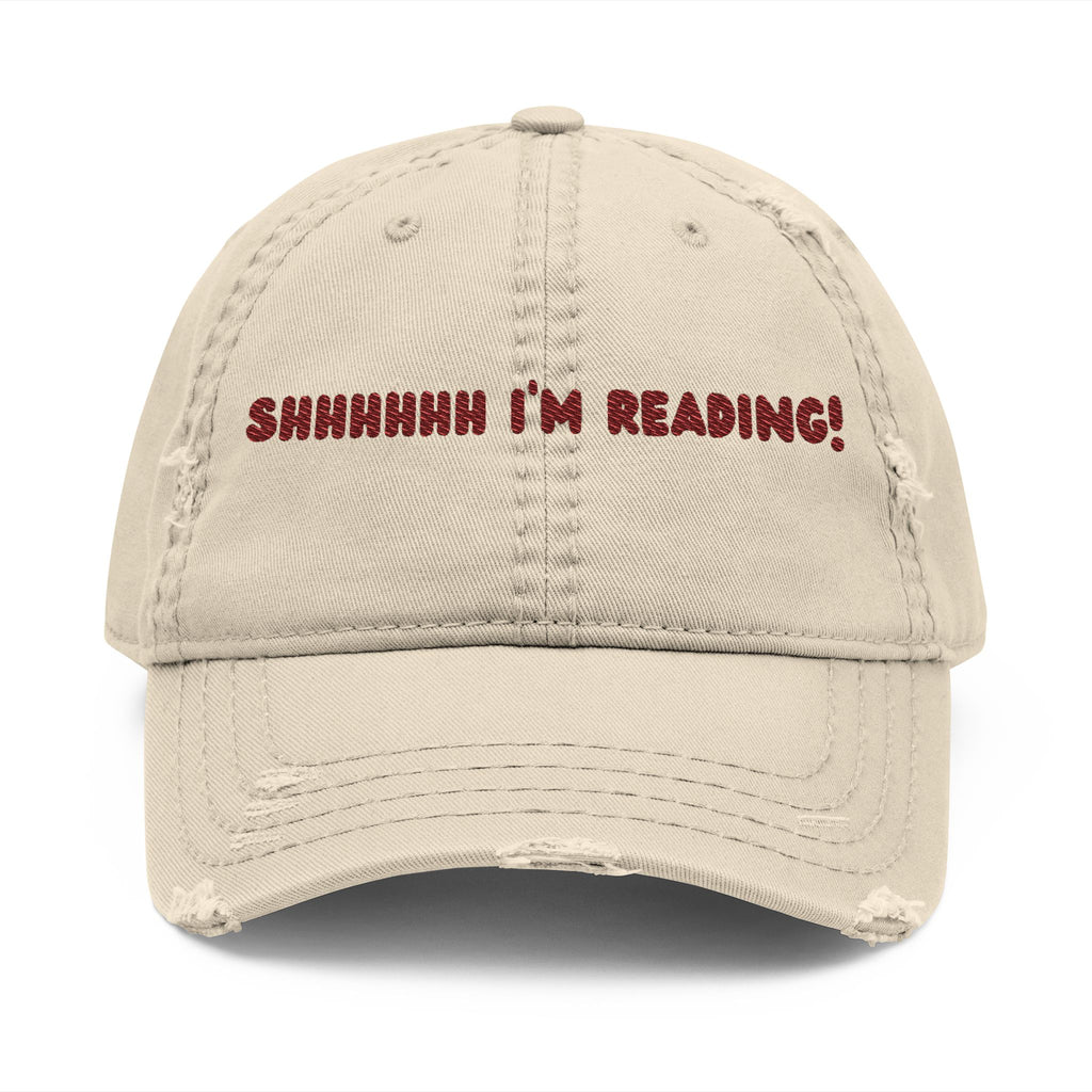 Distressed Embroidered Dad Hat – "Shhhhhh I'm Reading!" Book Lover Cap