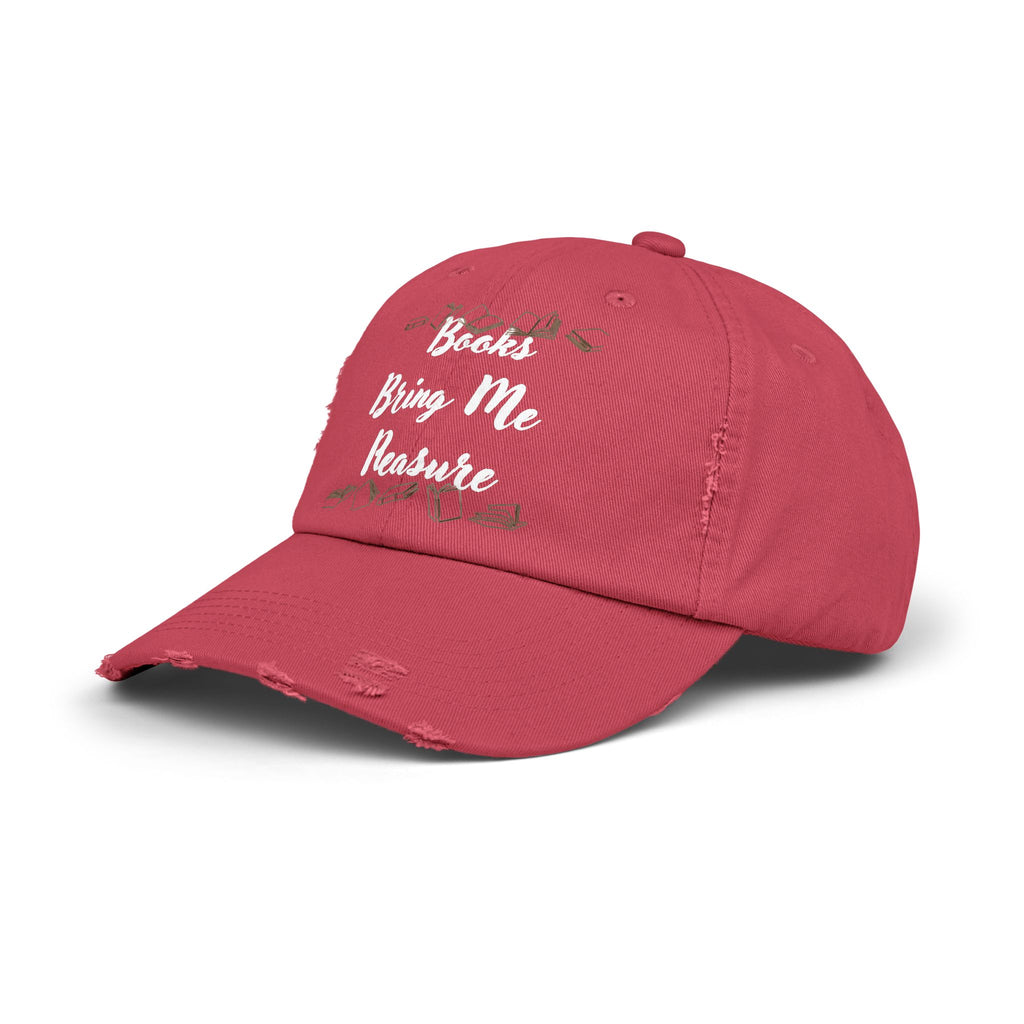 Books Bring Me Pleasure Distressed Cap — Reading Lover Baseball Hat