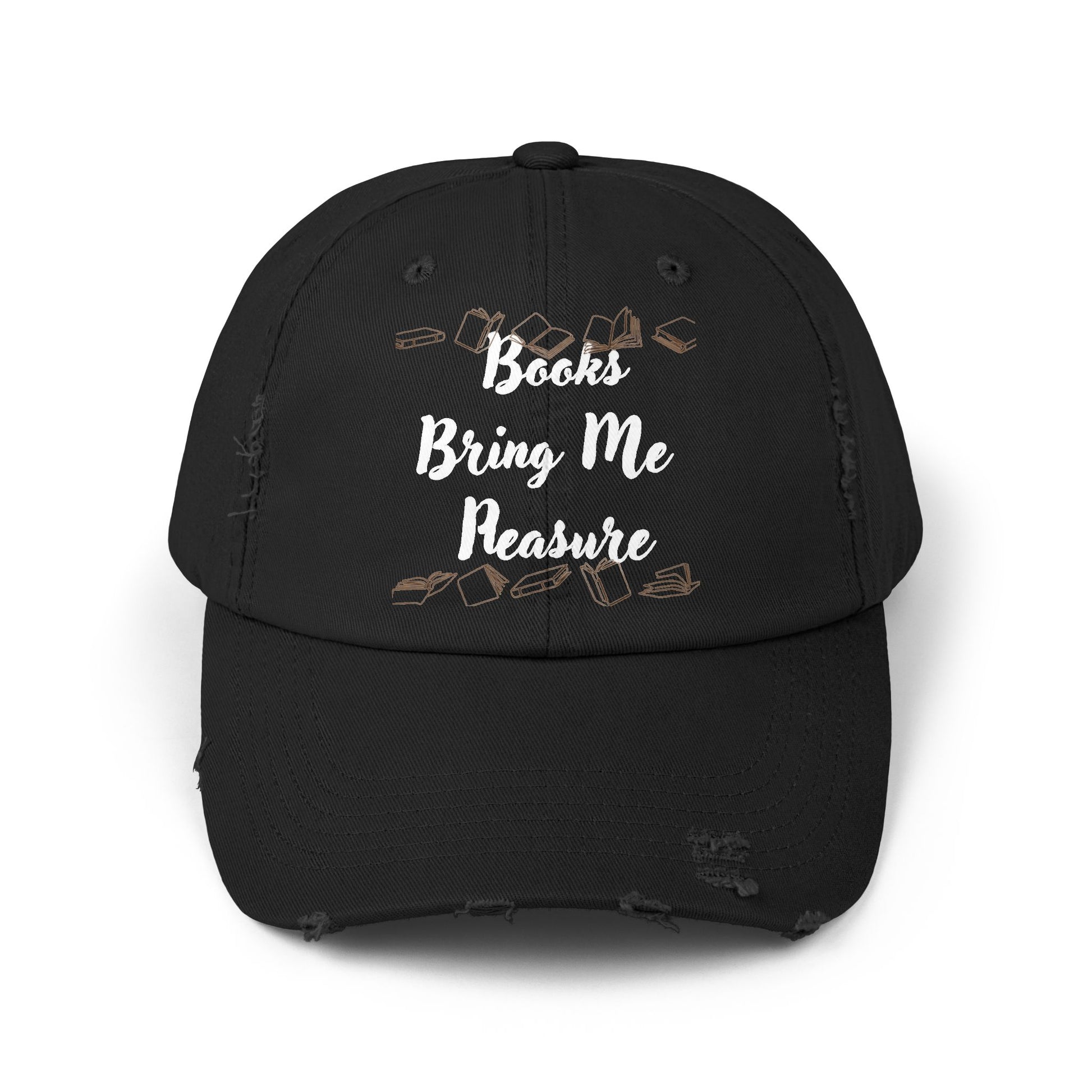 Books Bring Me Pleasure Distressed Cap — Reading Lover Baseball Hat