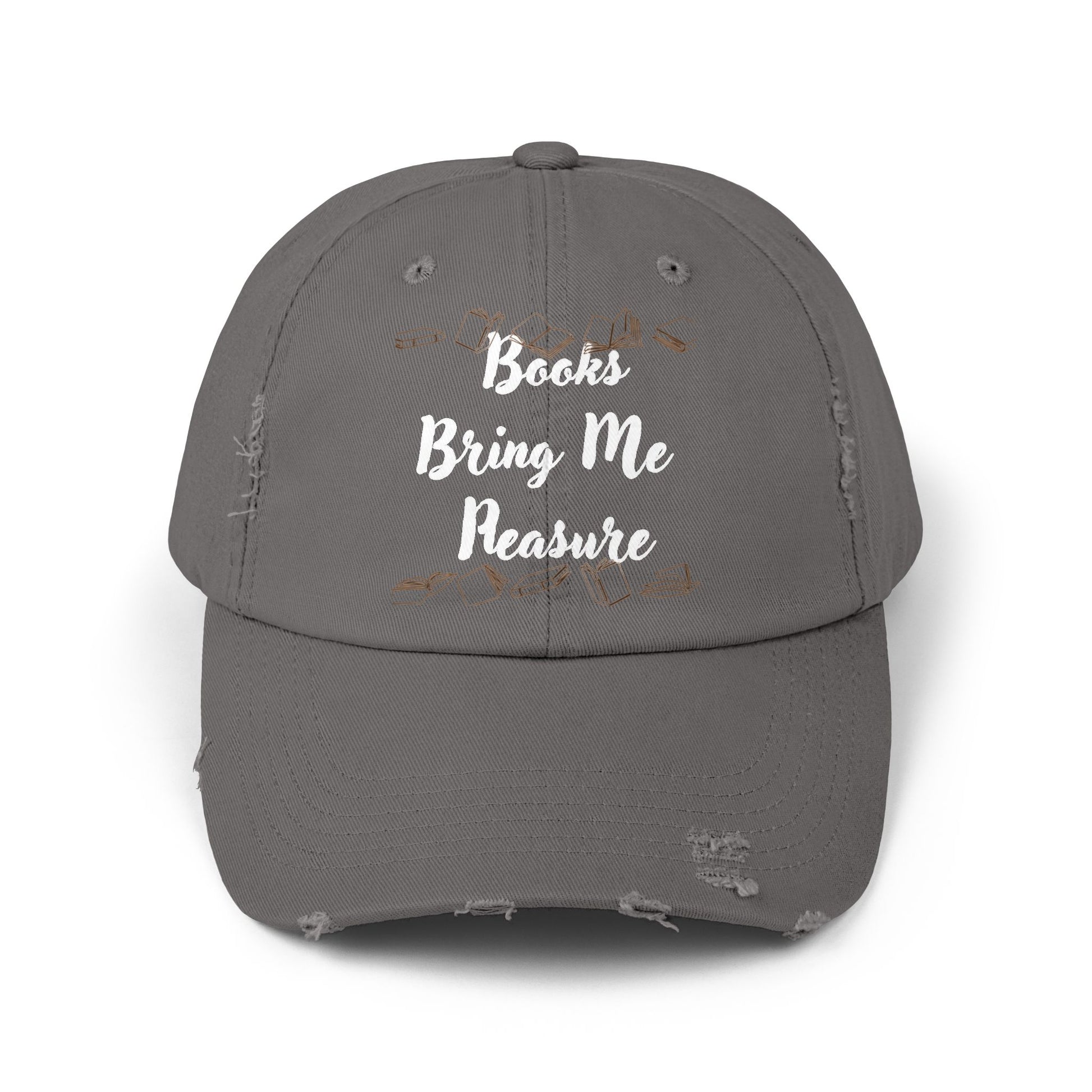 Books Bring Me Pleasure Distressed Cap — Reading Lover Baseball Hat