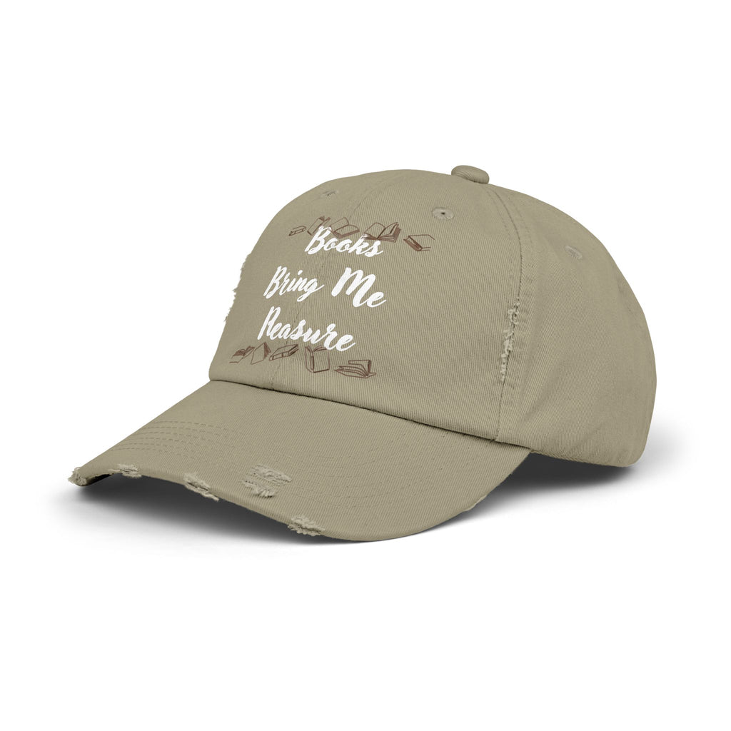 Books Bring Me Pleasure Distressed Cap — Reading Lover Baseball Hat