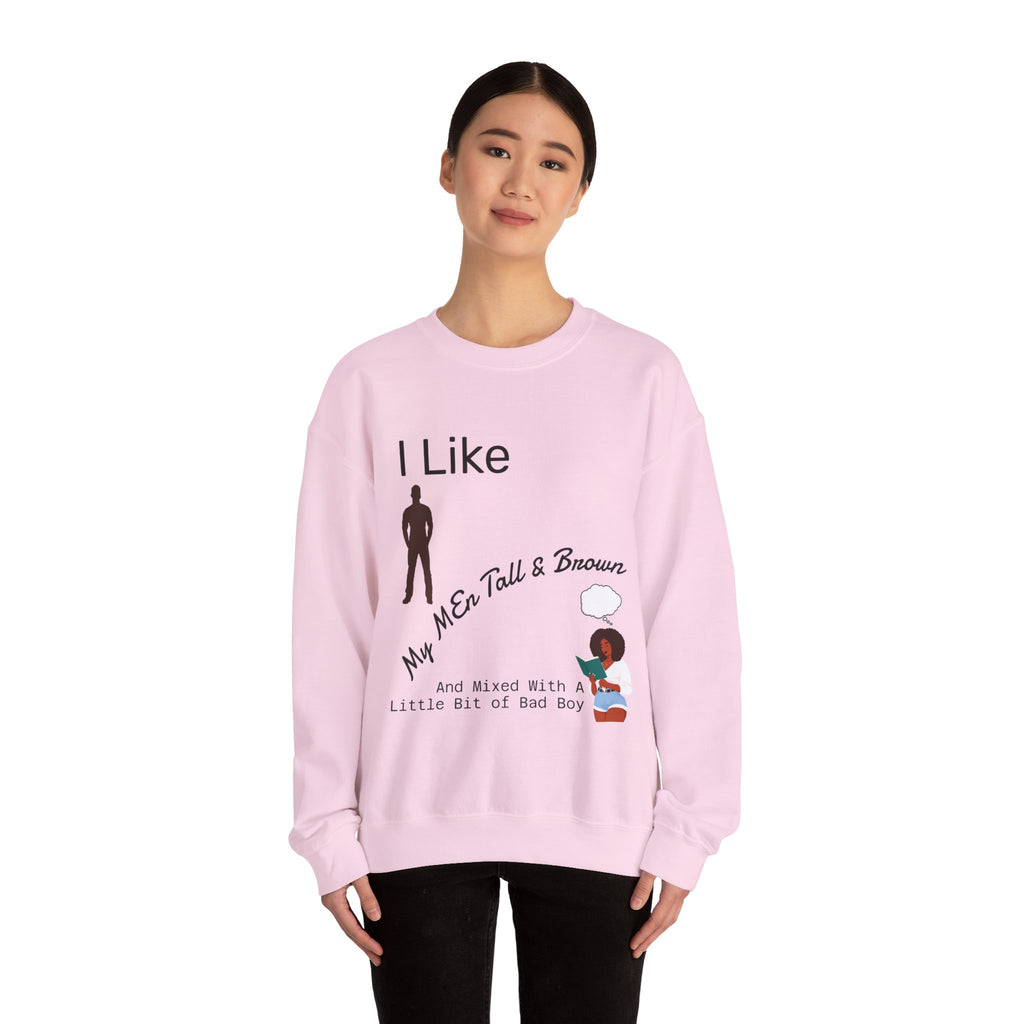 I Like My Men Tall & Brown Sweatshirt, Cozy Unisex Crewneck, Casual Gift for Him/Her, Fall Fashion, Birthday Present, Comfort Wear