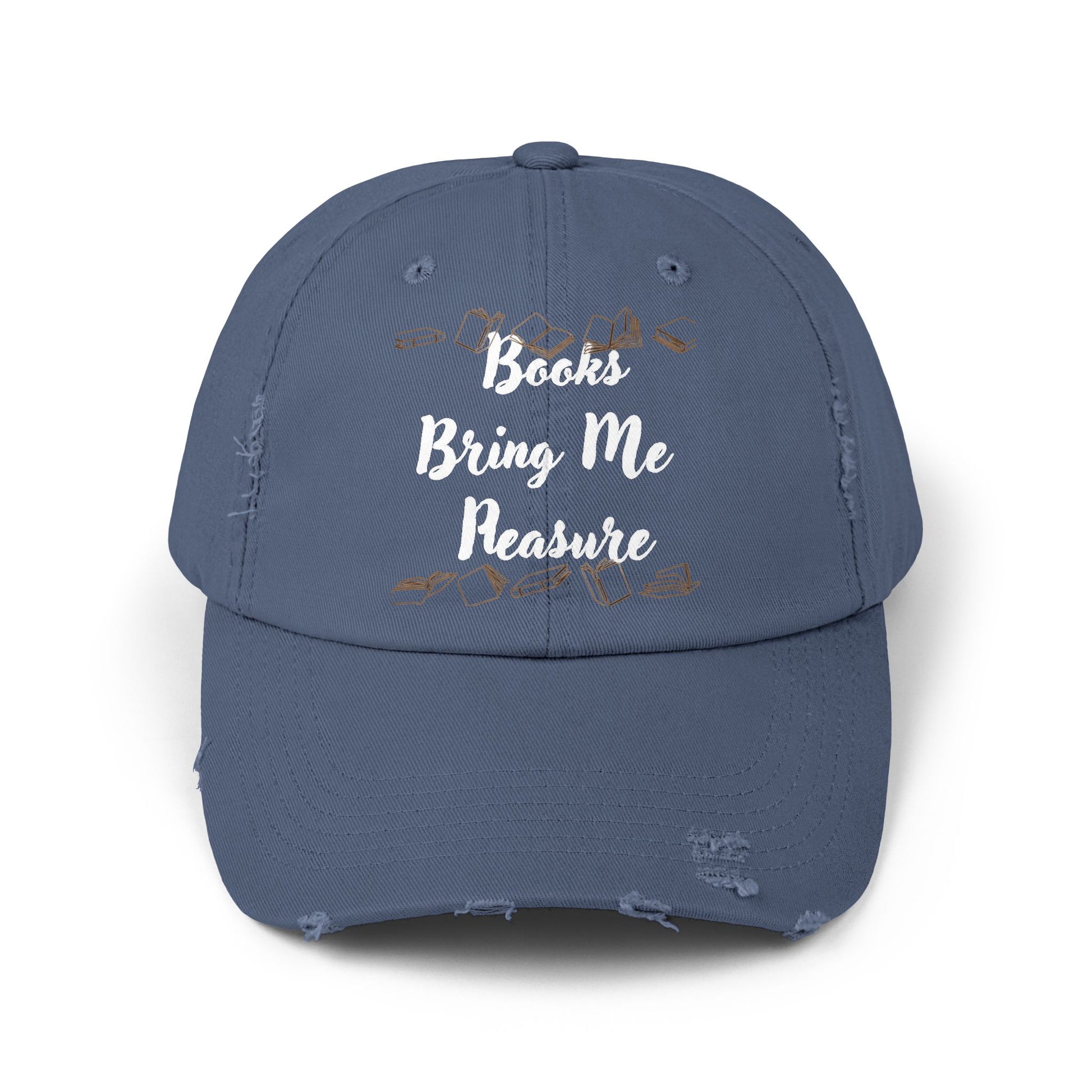Books Bring Me Pleasure Distressed Cap — Reading Lover Baseball Hat