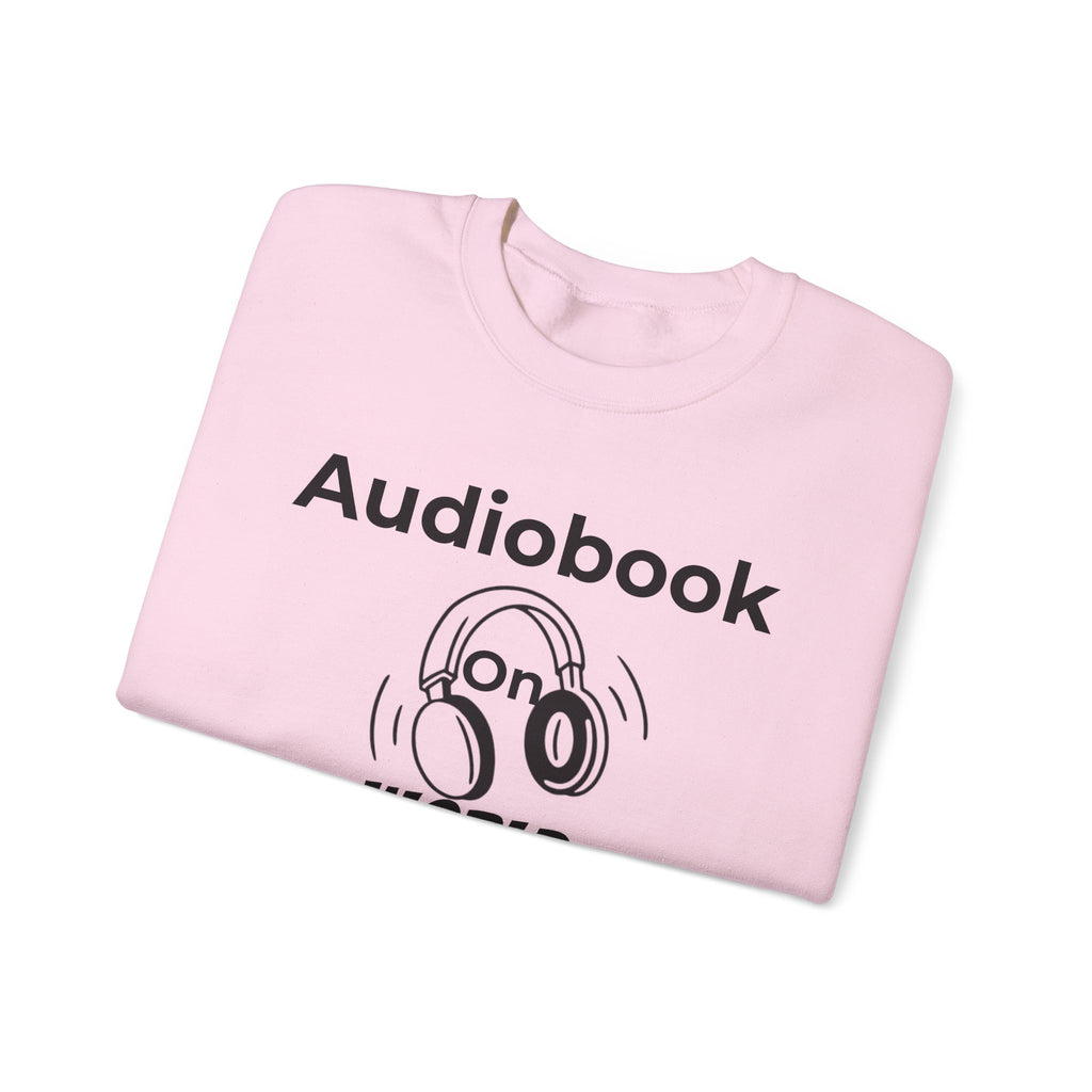 Audiobook Lover's Crewneck Sweatshirt, Cozy Gift for Bookworms, Relaxing Hoodie for Readers, Perfect for Holidays, Unisex Literary Apparel