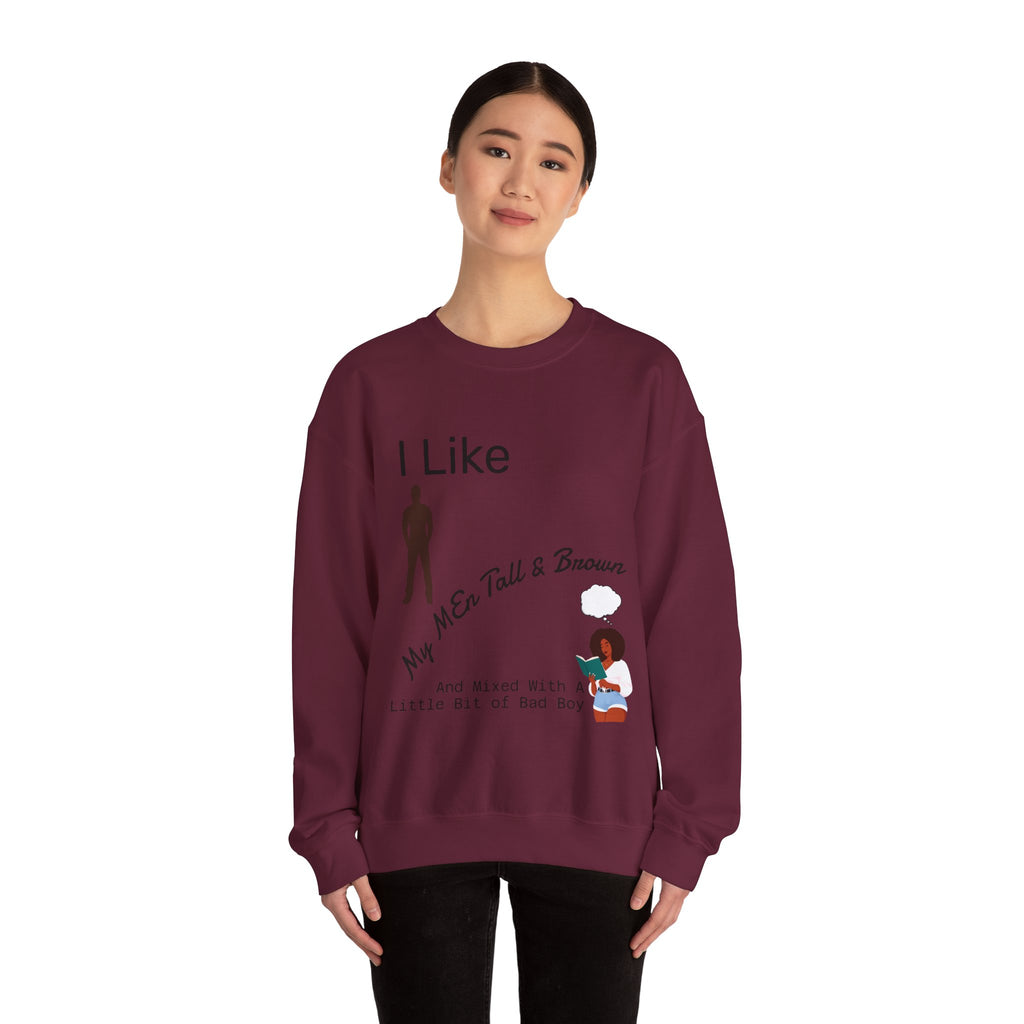 I Like My Men Tall & Brown Sweatshirt, Cozy Unisex Crewneck, Casual Gift for Him/Her, Fall Fashion, Birthday Present, Comfort Wear