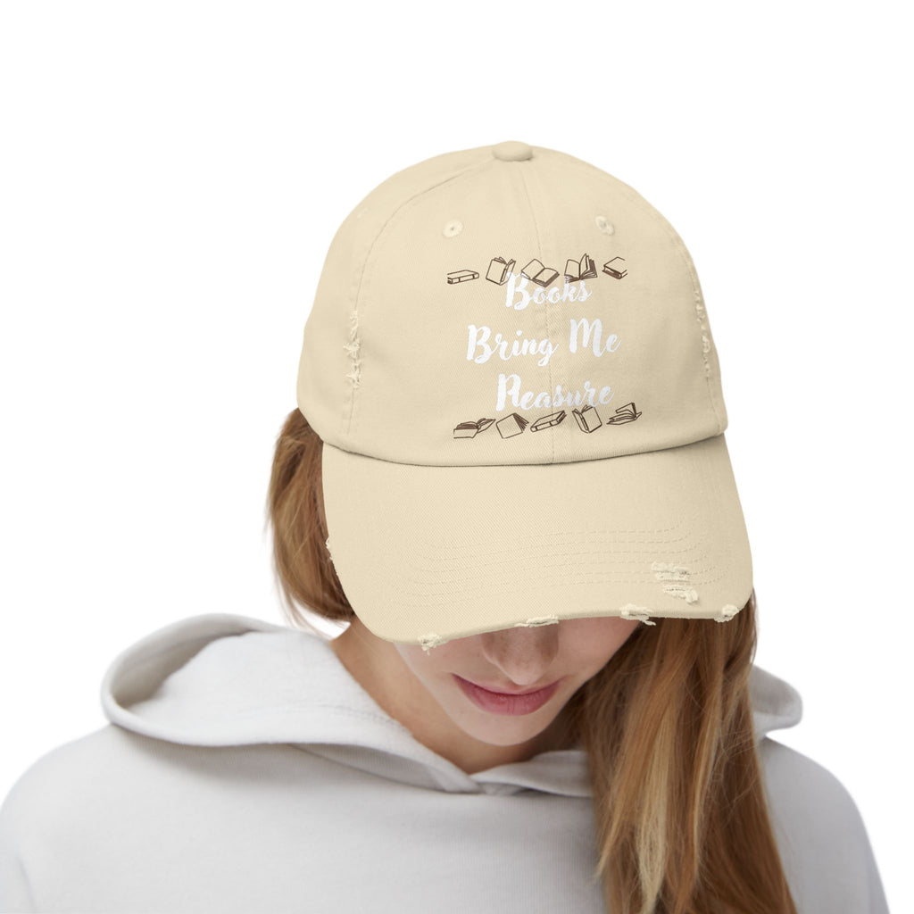 Books Bring Me Pleasure Distressed Cap — Reading Lover Baseball Hat