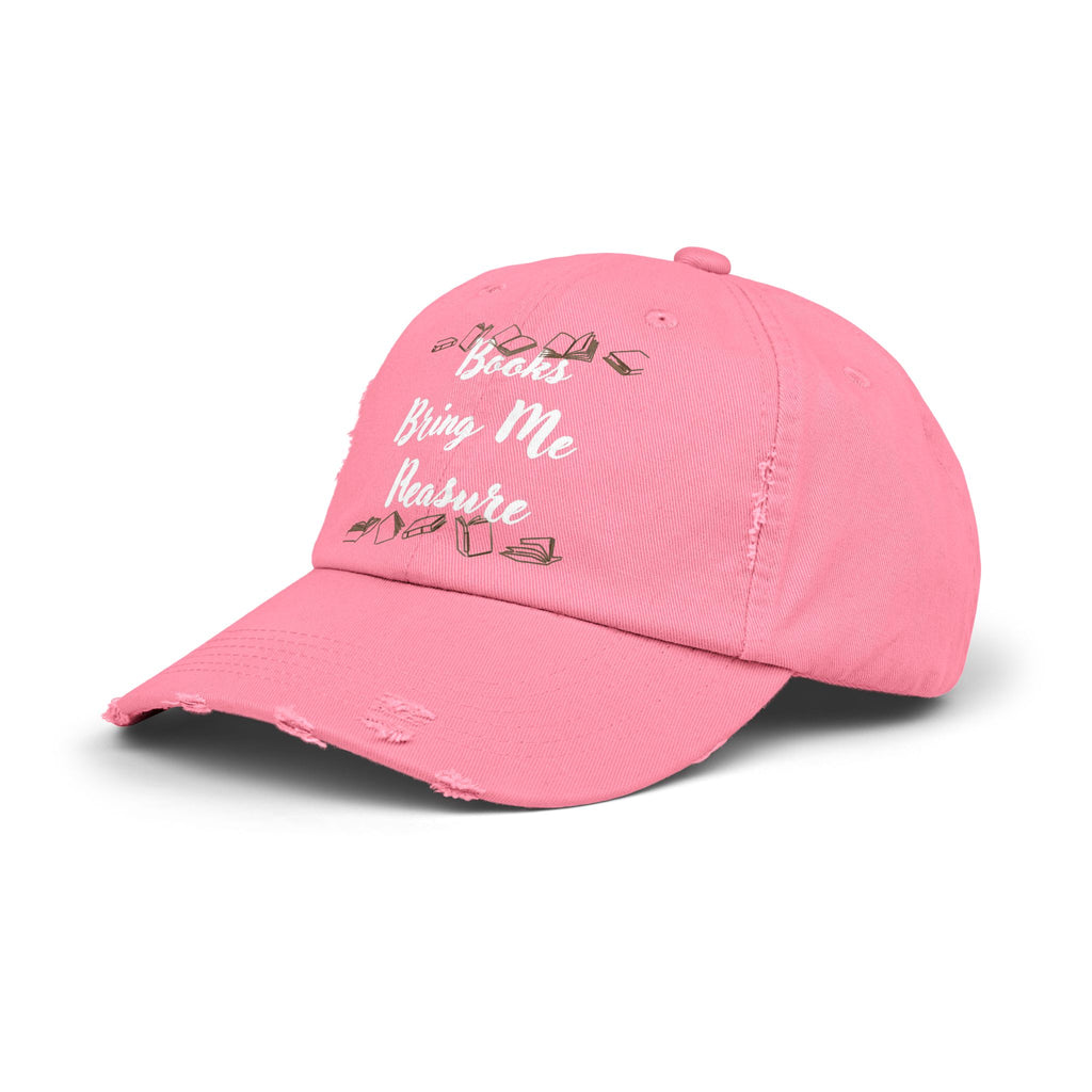 Books Bring Me Pleasure Distressed Cap — Reading Lover Baseball Hat