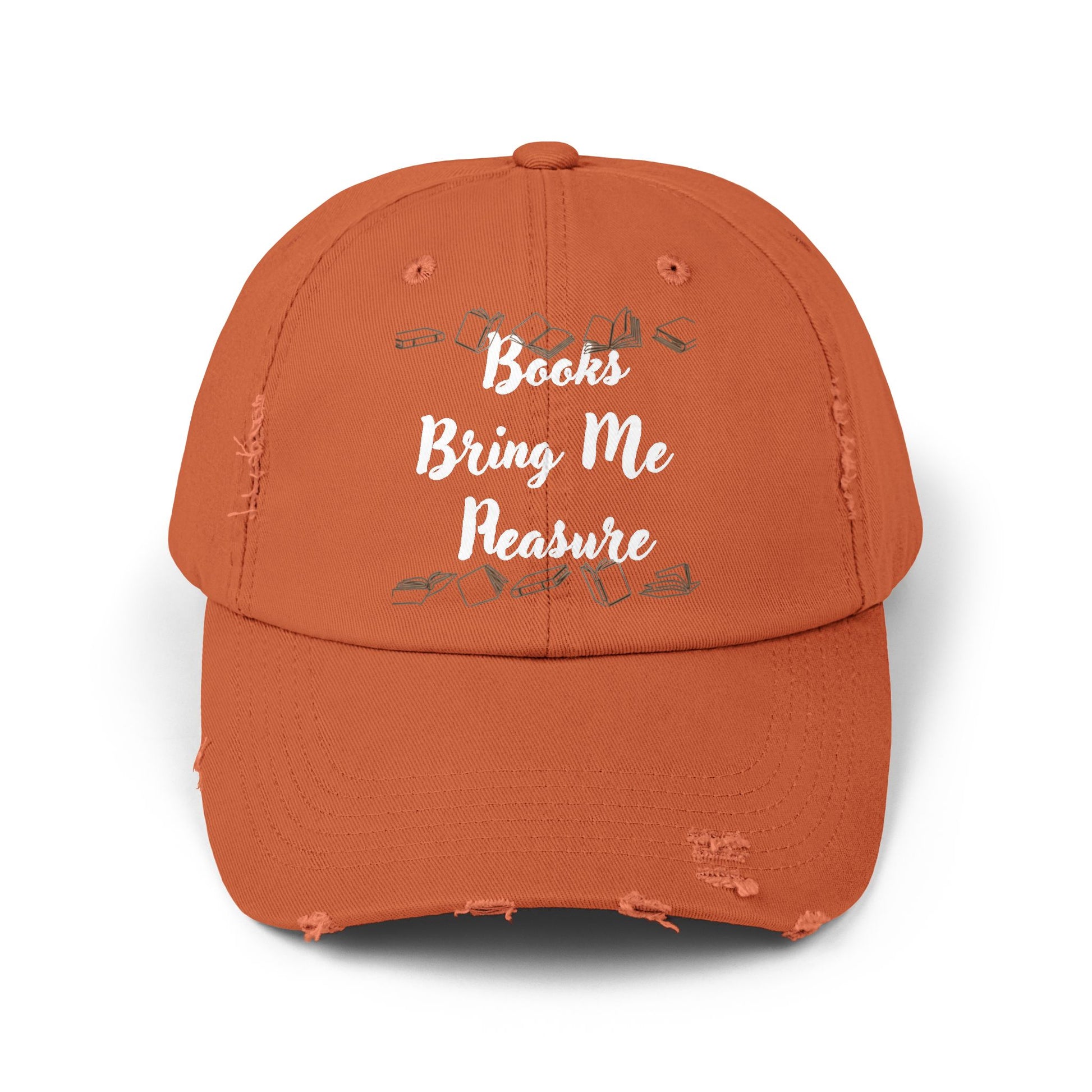 Books Bring Me Pleasure Distressed Cap — Reading Lover Baseball Hat